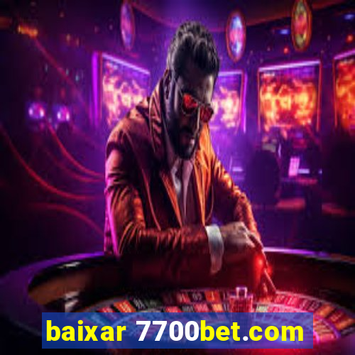 baixar 7700bet.com